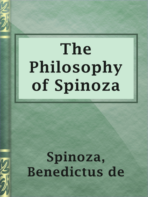 Title details for The Philosophy of Spinoza by Benedictus de Spinoza - Available